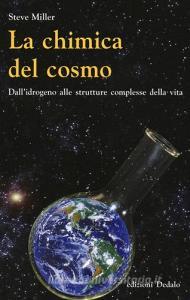 La chimica del cosmo. Dallidrogeno alle strutture complesse della vita.pdf