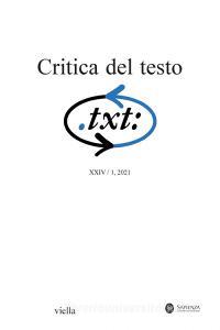Ebook Critica del testo (2021) Vol. 24/1 di Autori Vari edito da Viella Libreria Editrice