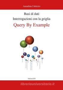 Basi di dati. Interrogazioni con la griglia. Query by example.pdf