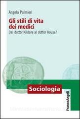 Gli stili di vita dei medici. Dal dottor Kildare al dottor House?.pdf