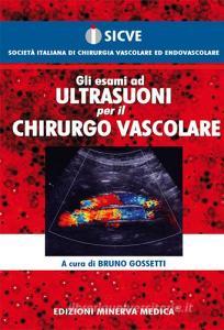 Gli esami ad ultrasuoni per il chirurgo vascolare.pdf