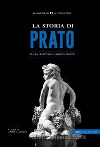 La storia di Prato. Dalla preistoria ai giorni nostri.pdf