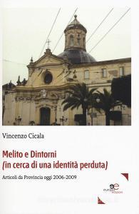 Melito e dintorni (in cerca di una identità perduta). Articoli da provincia oggi 2006-2009.pdf