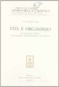 Vita e organismo. Le origini della fisiologia sperimentale in Italia.pdf
