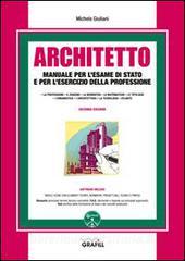 Architetto. Manuale per lesame di Stato e per lesercizio della professione. Con Contenuto digitale per download e accesso on line.pdf