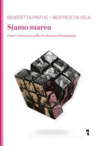 Siamo marea. Come orientarsi nella rivoluzione femminista.pdf