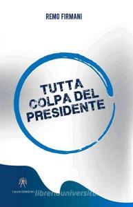 Tutta colpa del presidente.pdf