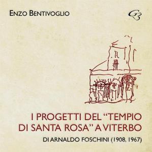 I progetti del «Tempio di Santa Rosa» a Viterbo di Arnaldo Foschini (1908, 1967).pdf