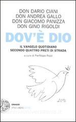 Dovè Dio. Il Vangelo quotidiano secondo quattro preti di strada.pdf