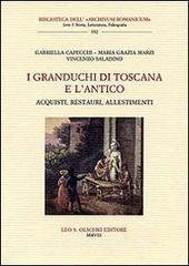I granduchi di Toscana e lantico. Acquisti, restauri, allestimenti.pdf