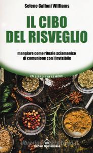 Il cibo del risveglio. Mangiare come rituale sciamanico di comunione con linvisibile.pdf