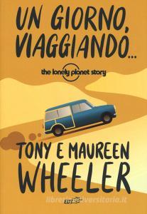 Un giorno, viaggiando... The Lonely Planet story.pdf