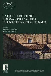 La diocesi di Bobbio. Formazione e sviluppi di unistituzione millenaria.pdf