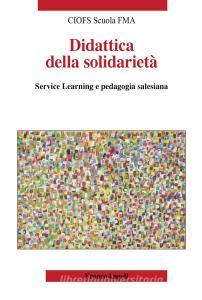 Didattica della solidarietà. Service learning e pedagogia salesiana.pdf