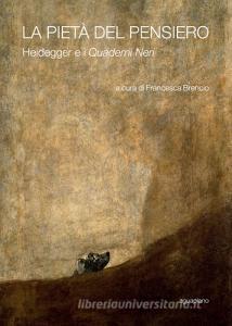 La pietà del pensiero. Heidegger e i «Quaderni neri».pdf