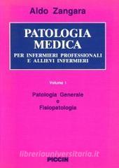 Patologia medica per infermieri professionali e allievi infermieri vol.1.pdf