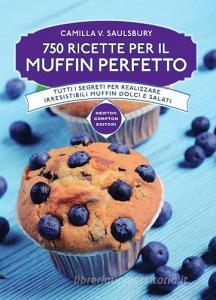 750 ricette per il muffin perfetto.pdf