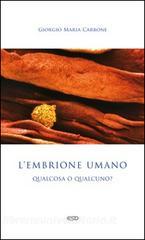 L embrione umano: qualcosa o qualcuno?.pdf