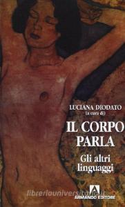 Il corpo parla. Gli altri linguaggi.pdf