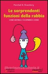Le sorprendenti funzioni della rabbia. Come gestirla e scoprirne il dono.pdf