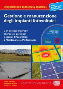 Gestione e manutenzione degli impianti fotovoltaici. Con CD-ROM.pdf