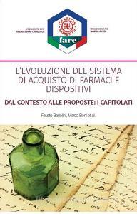 L evoluzione del sistema di acquisto di farmaci e dispositivi. Dal contesto alle proposte: i capitolati.pdf