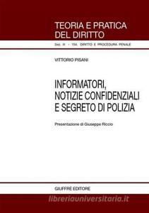 Informatori, notizie confidenziali e segreto di polizia.pdf