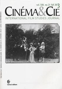 Cinéma & Cie. International film studies journal. Ediz. inglese e francese vol.21.pdf