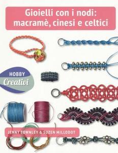 Gioielli con nodi: macramè cinesi e celtici. Ediz. a colori.pdf