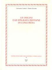 Le origini e le epigrafi cristiane di Concordia.pdf