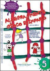 Allegra... mente gioco e imparo. Percorso per lapprendimento dei prerequisiti per la letto-scrittura e il calcolo bella scuola dellinfanzia.pdf