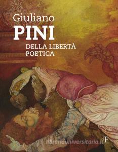 Giuliano Pini. Della libertà poetica. Catalogo della mostra (Sesto Fiorentino, 25 marzo-6 maggio 2018).pdf
