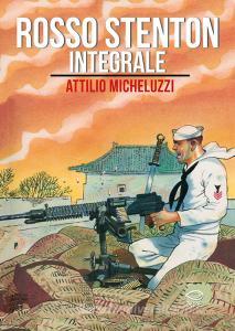 Ebook Rosso Stenton - Integrale di Attilio Micheluzzi edito da Edizioni NPE