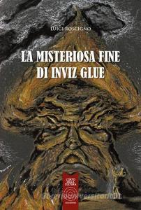 La misteriosa fine di Inviz Glue.pdf