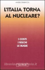 L Italia torna al nucleare. I costi, i rischi, le bugie.pdf