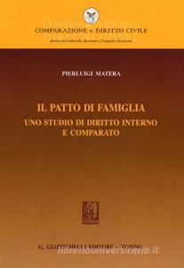 Il patto di famiglia. Uno studio di diritto interno e comparato.pdf
