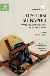 Discorsi su Napoli. Rappresentazione della città tra eccessi e difetti.pdf