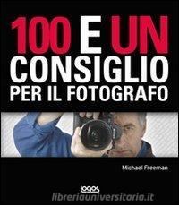 100 e un consiglio per il fotografo.pdf