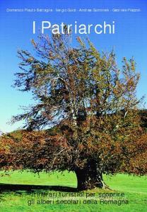 I patriarchi. Itinerari turistici per scoprire gli alberi secolari della Romagna.pdf