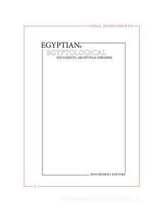 Egyptian & egyptological. Documents, archives & libraries. EDAL supplements vol.1.pdf