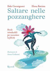 Ebook Saltare nelle pozzanghere di Battista Elena, Carmignani Ilide edito da Rizzoli