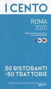 I cento di Roma 2020. 50 ristoranti + 50 trattorie.pdf
