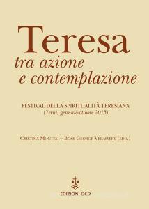 Ebook Teresa tra azione e contemplazione di Cannistrà Saverio edito da Edizioni OCD