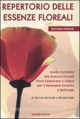Repertorio delle essenze floreali. Guida completa alle essenze floreali nord americane e inglesi per il benessere emotivo e spirituale.pdf