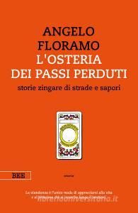 L osteria dei passi perduti. Storie zingare di strade e sapori.pdf