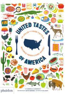 United tastes of America. An atlas of food facts & recipes from every state!.pdf