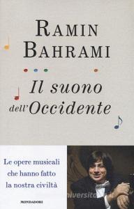 Il suono dellOccidente. Le opere musicali che hanno fatto la nostra civiltà.pdf