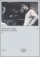 Dizionario dei registi del cinema mondiale vol.3.pdf