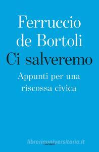 Ci salveremo. Appunti per una riscossa civica.pdf