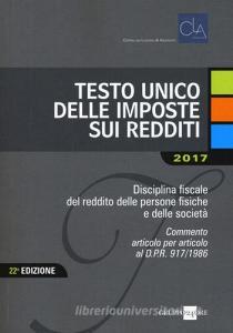 Testo unico delle imposte sui redditi 2017 - Ceppellini ...